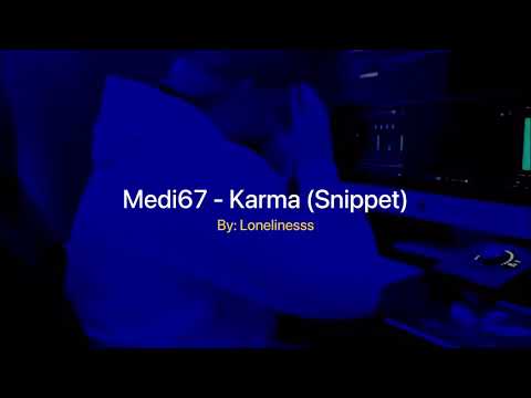 Medi67 - Karma (Slowed down)