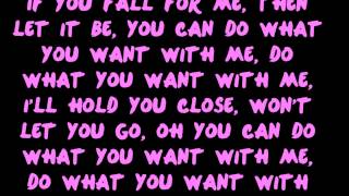 The Saturdays - Do What You Want With Me - Lyrics