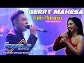 GERRY MAHESA GADIS MALAYSIA Cipt Fazal Dath OM POWER JP 2020 Live Ds Cangkir Driyorejo Gresik