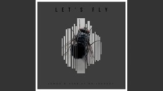 Let&#39;s Fly (Original Mix)