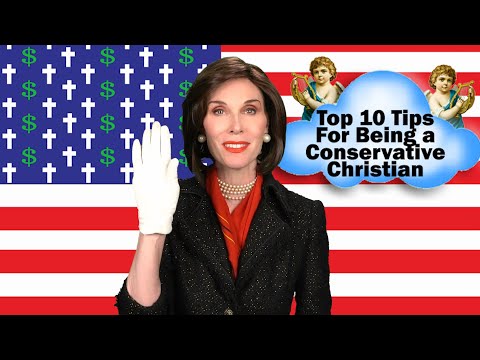 Top 10 Tips For Being a Conservative Christian