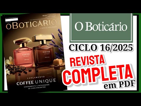 Revista o Boticário CICLO 16/2025 COMPLETA  - Formato PDF (MELHOR QUALIDADE)