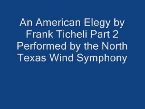 An American Elegy by Frank Ticheli Part 2