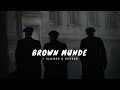 Brown Munde Slowed Reverb Ap Dhillon Gurinder Gill Shinda Khalon