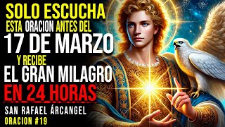 ✨Invoca el Gran Milagro que Necesitas En 2 HORAS 🙏🏼 Poderosa Oración Effata San Rafael #19