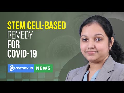 Stem Cell-based Remedy for COVID-19, and More