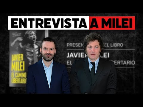 Entrevista a Javier Milei
