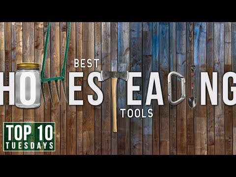 Top 10 Homesteading Tools | Top 10 Tuesdays Video