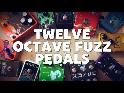 12 Octave Fuzz Pedals (EQD, Keeley, Joyo, Beetronics, SolidGold, MXR, Caroline, EHX, Catalinbread)