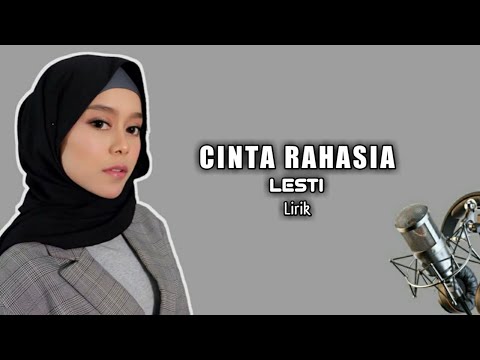 LESTI - CINTA RAHASIA | LIRIK
