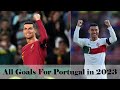 CRISTIANO RONALDO ALL GOALS FOR PORTUGAL IN 2023