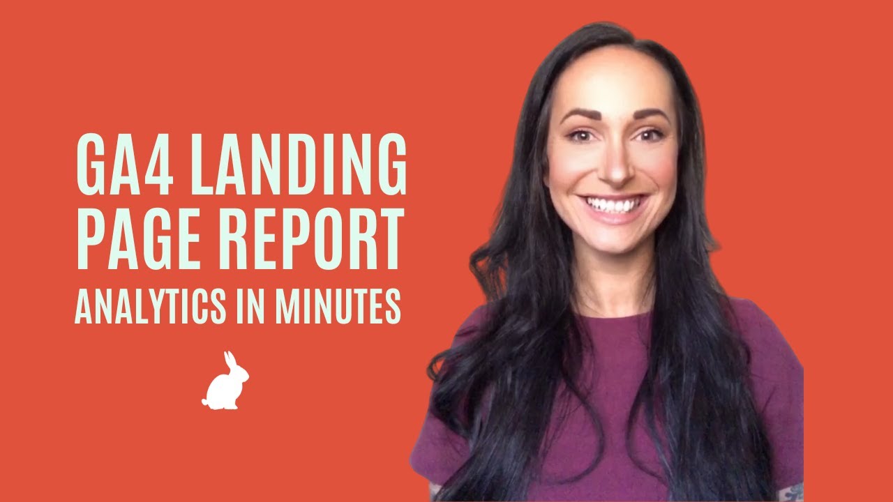 Landing page report in GA4 Step by step guide