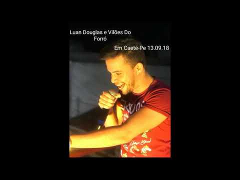 Luan Douglas e Vilões do Forró ( Elétrico ) Trio Asas Da America