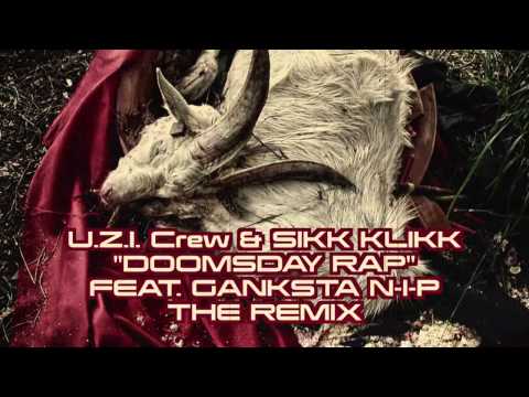 U.Z.I Crew & SIKK KLIKK - Doomsday Rap feat. Ganksta NIP
