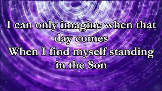 MercyMe - I Can Only Imagine (The Movie Session) -Lyric Video