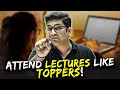 Toppers Attend Lectures Like This