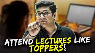Toppers Attend Lectures like This !