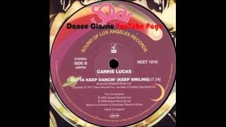 Carrie Lucas - I Gotta Keep Dancin' (Keep Smiling) (Extended)