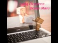 Long distance-Bruno Mars 