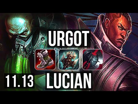 URGOT vs LUCIAN (TOP) | Rank 5 Urgot, 800+ games, Legendary, 10/3/8 | NA Challenger | v11.13