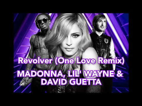 Madonna, Lil' Wayne & David Guetta - Revolver (One Love Remix) (Music Video)