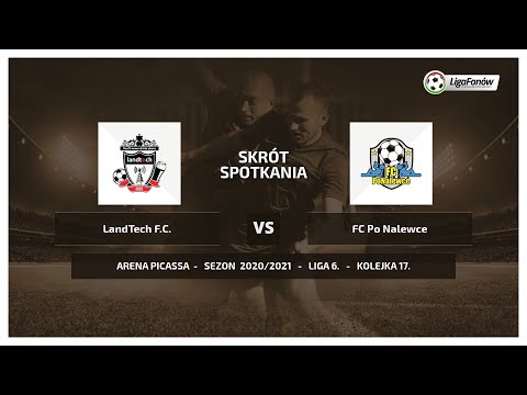 Liga Fanów: LandTech F.C. - FC Po Nalewce ( Wiosna 2021 )