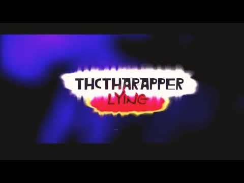 THCTHARAPPER - LYiNG ( Audio )