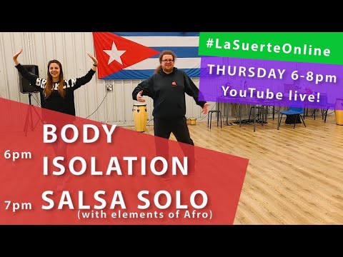 FREE live classes with La Suerte Dance School (Body Isolation, Salsa Solo) - 14.05.2020