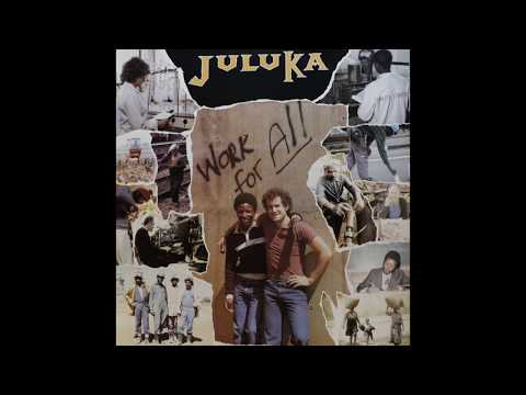 Johnny Clegg & Juluka - Work For All (1983) [Complete LP]