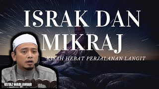 Download lagu Israk & Mikraj Nabi Muhammad l Nabi naik 7 Tingkat Langit mp3