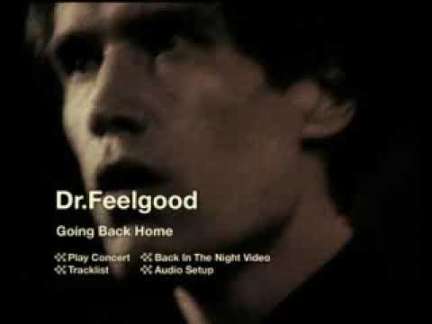 Dr  Feelgood - Going Back Home Live DVD Menus