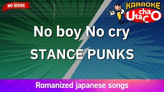 Download lagu No boy No cry – STANCE PUNKS (Romaji Karaoke no guide) mp3 Download lagu No boy No cry – STANCE PUNKS (Romaji Karaoke no guide) mp3