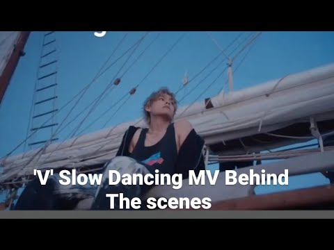 BTS V/Taehyung Slow Dancing MV Behind The Scenes 2023 😍