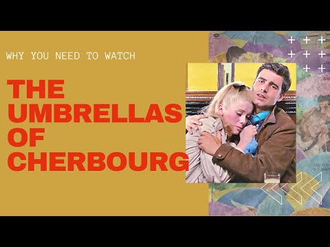 Why you need to watch 'The Umbrellas of Cherbourg'
