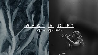 Red Rocks Worship - What A Gift (Official Lyric Video)