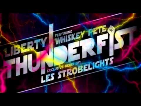 Liberty - ThunderFist Ft. Whiskey Pete (Les Strobelights Remix)