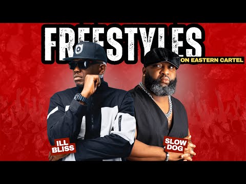 Freestyles On Eastern Cartel feat. Ill Bliss & Slow Dog