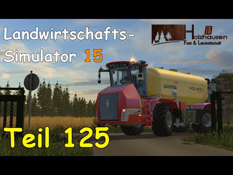 Let's Play Together LS15 Teil 125 - GPS-TECHNIK IN LANDMASCHINEN [Holzhausen] | Liongamer1