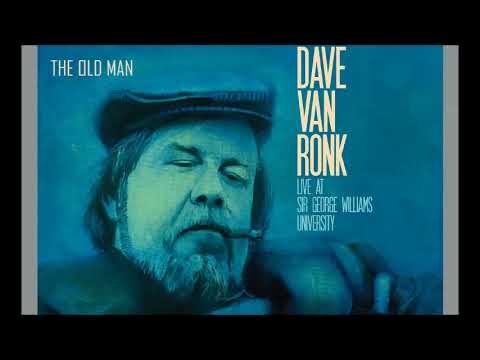 Dave Van Ronk - Live at Sir George Williams University (FULL ALBUM)