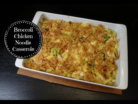Broccoli Chicken Noodle Casserole Recipe