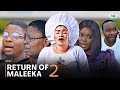 Update: RETURN OF MALEEKA 2 Latest Yoruba Movie 2024 By Femi Adebayo, Brother Jacob (Release Date)