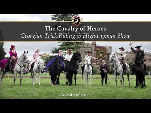 Highwayman Adventure - 18th Century Trick Riding Show from The Cavalry of Heroes