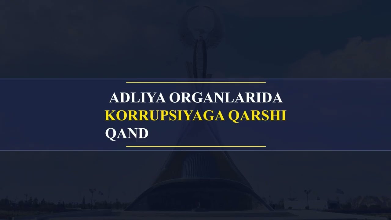Adliya organlarida korrupsiyaga qarshi qanday kurashiladi?