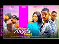 WHEN ANGELS MEET NEW LATEST TRENDING NOLLYWOOD NIGERIAN MOVIE SPOTLIGHT 2024