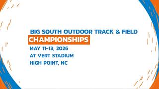 2026 Big South Outdoor Track & Field Championship at Vert Stadium