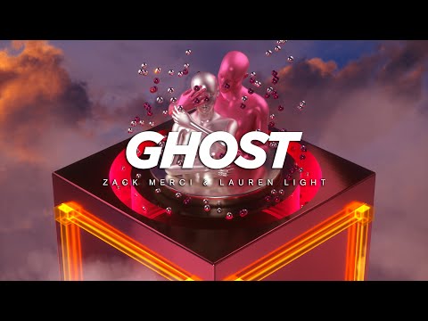 Zack Merci & Lauren Light - Ghost [7clouds Release]