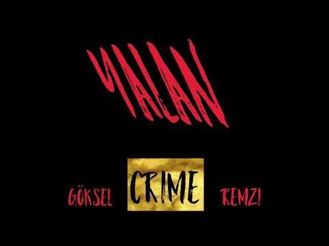 GÖKSEL ft. REMZI & CRIME - YALAN