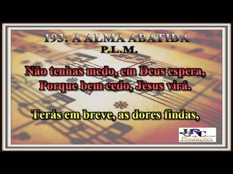 Harpa Cristã - 193   A Alma Abatida Karaoke/playback