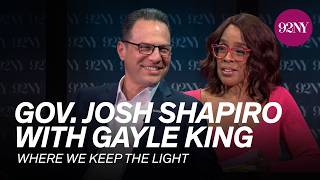 Governor Josh Shapiro in Conversation with Gayle King: Where We Keep the Light