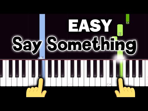 Say Something A Great Big World Easy Piano Tutorial